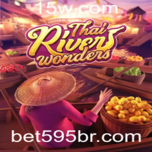 Explorando o Fascinante Mundo de ThaiRiverWonders com BET595